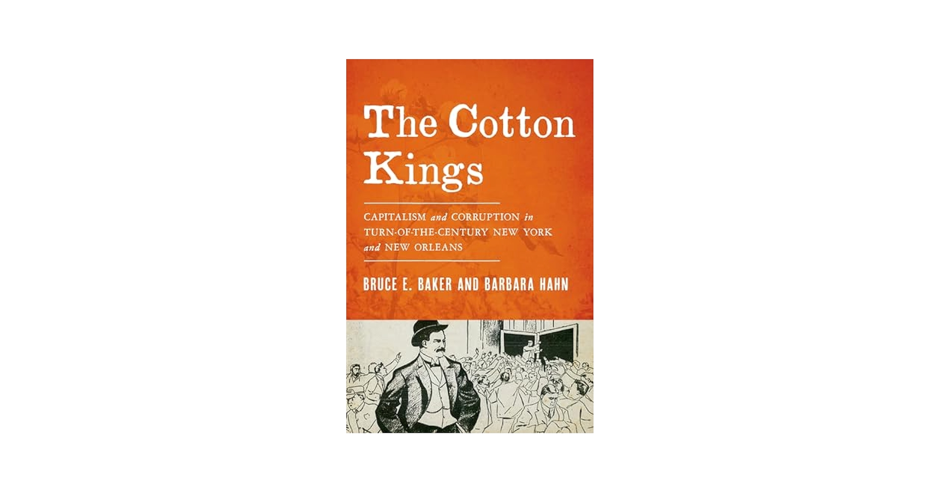 Amazon.com: The Cotton Kings: Capitalism and Corruption in
